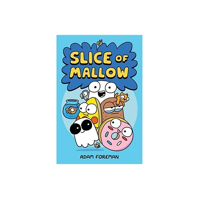 Slice of Mallow Vol. 1 - by Adam Foreman (Hardcover)