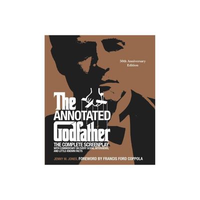 The Annotated Godfather (50th Anniversary Edition) - by Jenny M Jones (Hardcover)