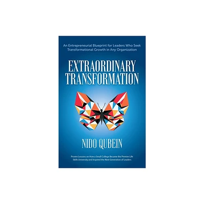 Extraordinary Transformation - by Nido Qubein (Hardcover)