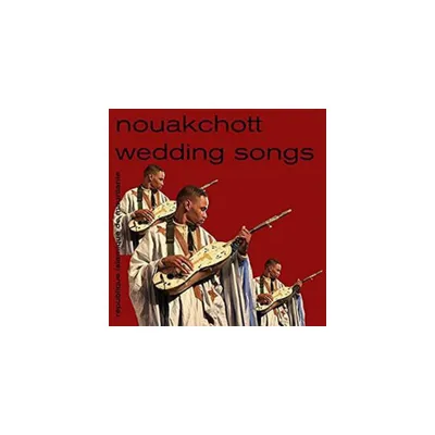 Nouakchott Wedding Songs & Various - Nouakchott Wedding Songs (Various Artists) (Vinyl)