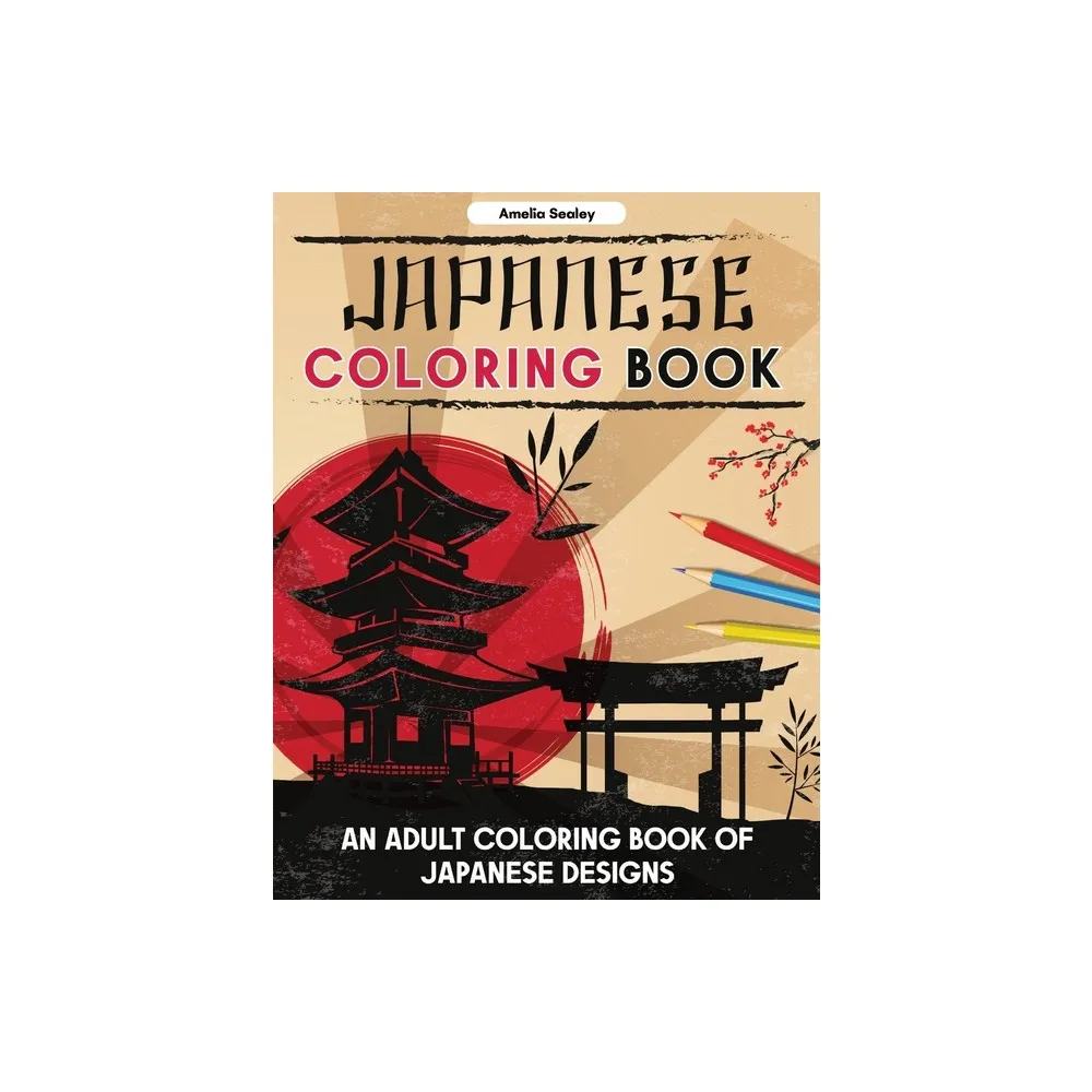 Japanese Designs Coloring Book for Adults - by Amelia Sealey (Paperback)