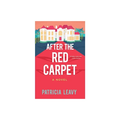 After the Red Carpet - (A Red Carpet Romance) by Patricia Leavy (Paperback)