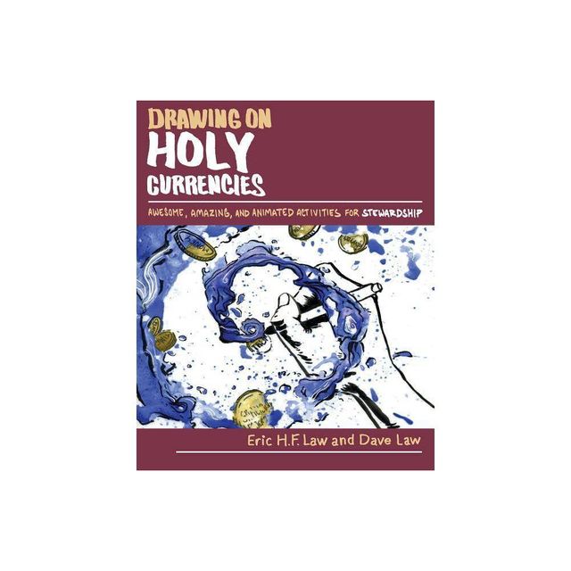 Drawing on Holy Currencies - by Eric H F Law (Paperback)