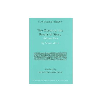 The Ocean of the Rivers of Story by Somadeva (Volume 2) - (Clay Sanskrit Library) (Hardcover)