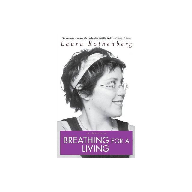 Breathing for a Living - by Laura Rothenberg (Paperback)