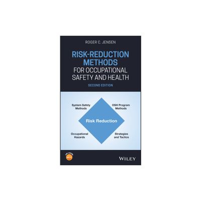 Risk-Reduction Methods for Occupational Safety and Health - 2nd Edition by Roger C Jensen (Hardcover)