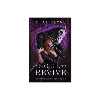 A Soul to Revive - by Opal Reyne (Paperback)