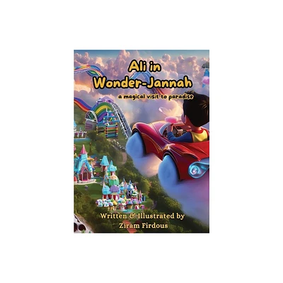 Ali in Wonder-Jannah - (Ali in the Wonderland) Large Print by Ziram Firdous (Hardcover)