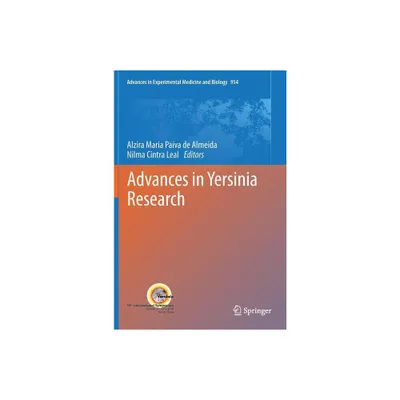 Advances in Yersinia Research - (Advances in Experimental Medicine and Biology) by Alzira Maria Paiva De Almeida & Nilma Cintra Leal (Hardcover)