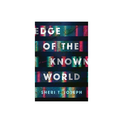 Edge of the Known World - by Sheri T Joseph (Paperback)