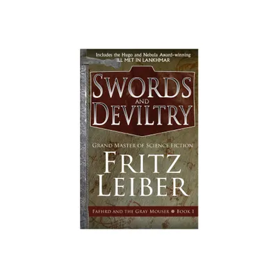 Swords and Deviltry - (Adventures of Fafhrd and the Gray Mouser) by Fritz Leiber (Paperback)