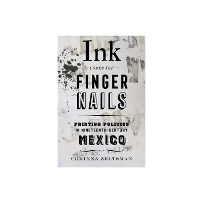 Ink Under the Fingernails - by Corinna Zeltsman (Paperback)