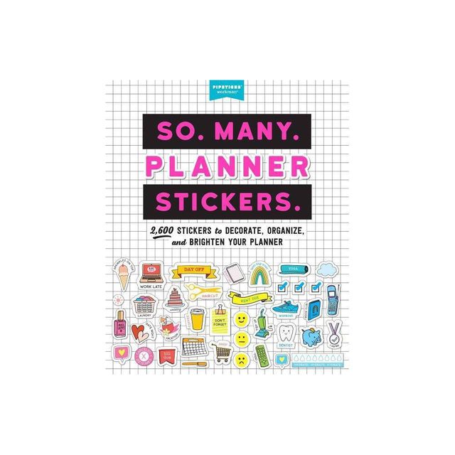 So. Many. Planner Stickers. - (Pipsticks+workman) (Paperback)