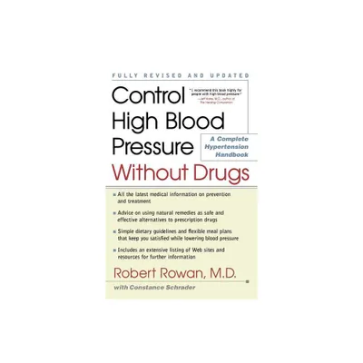 Control High Blood Pressure Without Drugs - by Robert Rowan (Paperback)