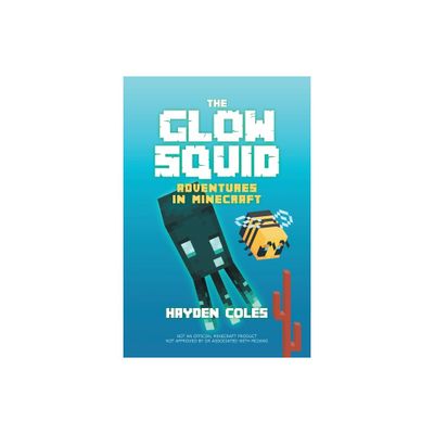 The Glow Squid - by Hayden Coles (Paperback)