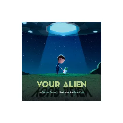 Your Alien - by Tammi Sauer (Paperback)