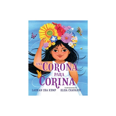 Una Corona Para Corina / A Crown for Corina - by Laekan Zea Kemp (Hardcover)