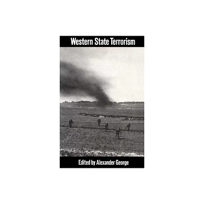 Western State Terrorism - by Alexander L George (Paperback)