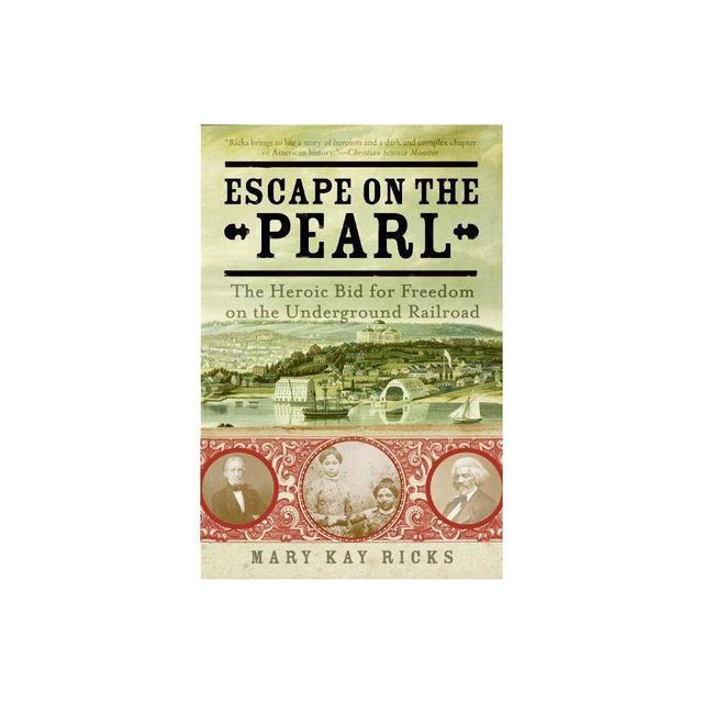 Escape on the Pearl - by Mary Kay Ricks (Paperback)