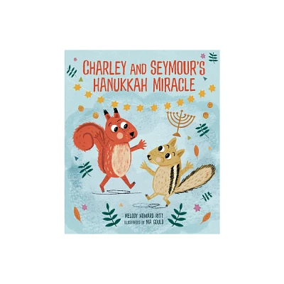 Charley and Seymours Hanukkah Miracle - by Melody Howard Ritt (Hardcover)