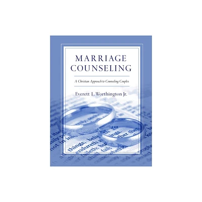 Marriage Counseling - by Everett L Worthington (Paperback)