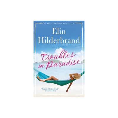 Troubles in Paradise, 3 - by Elin Hilderbrand (Paperback)