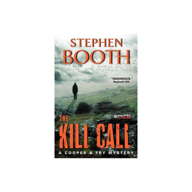 The Kill Call - (Cooper & Fry Mysteries) by Stephen Booth (Paperback)