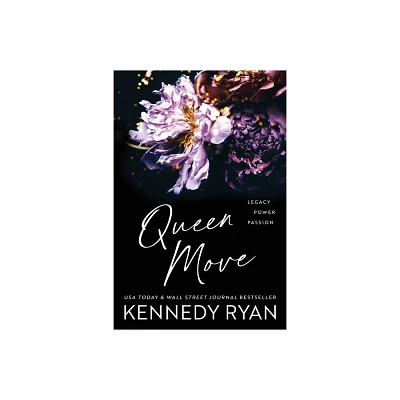 Queen Move (Special Edition) - (All the Kings Men) by Kennedy Ryan (Paperback)