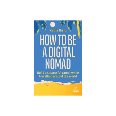 How to Be a Digital Nomad