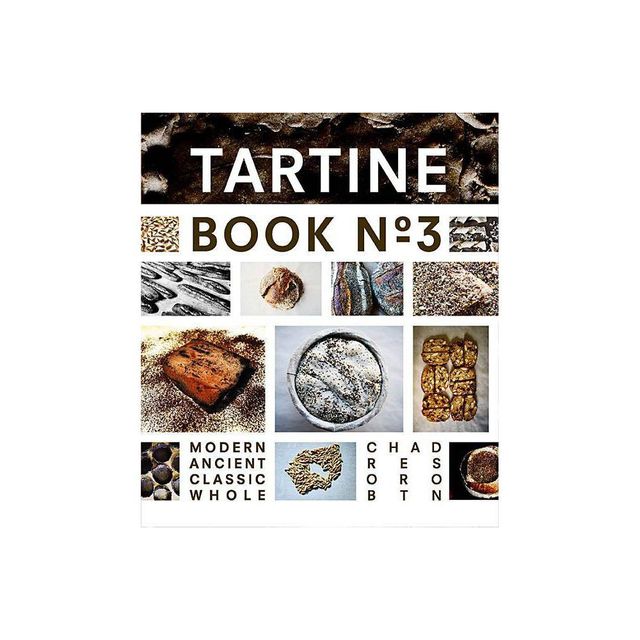 Tartine No. 3 - by Chad Robertson (Hardcover)