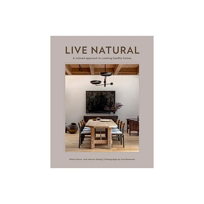 Live Natural - by Alison Davin (Hardcover)