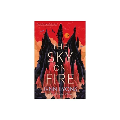 The Sky on Fire - by Jenn Lyons (Hardcover)