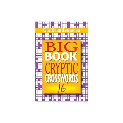 Daily Telegraph Big Book of Cryptic Crosswords 16 - by Telegraph Group Limited (Paperback)