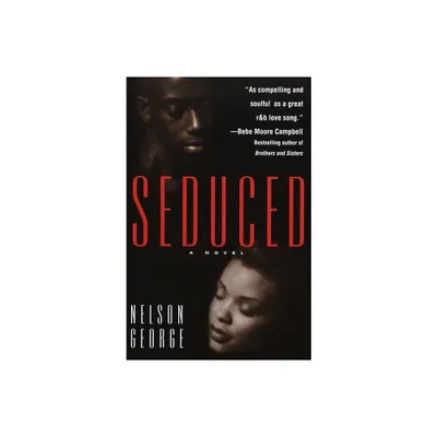 Seduced - by Nelson George (Paperback)