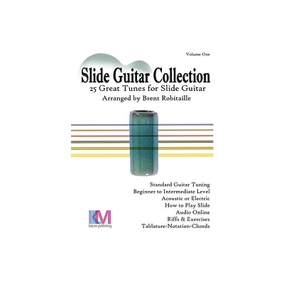 Slide Guitar Collection - by Brent C Robitaille (Paperback)