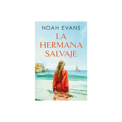 La Hermana Salvaje / The Wild Sister - by Noah Evans (Paperback)