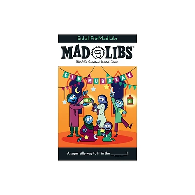 Eid Al-Fitr Mad Libs - by Saadia Faruqi & Mad Libs (Paperback)