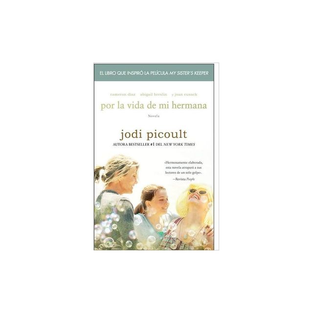 Por la vida de mi hermana (My Sisters Keeper) (Translation) (Paperback) by Jodi Picoult