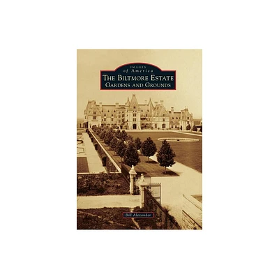 The Biltmore Estate - (Images of America) by Bill Alexander (Paperback)