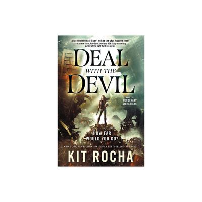 Deal with the Devil - (Mercenary Librarians) by Kit Rocha (Paperback)