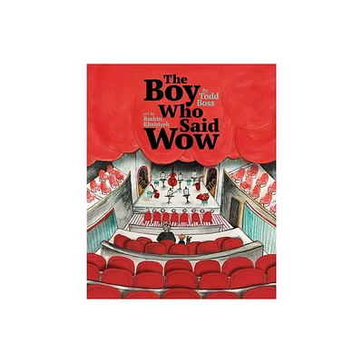 The Boy Who Said Wow - by Todd Boss (Hardcover)