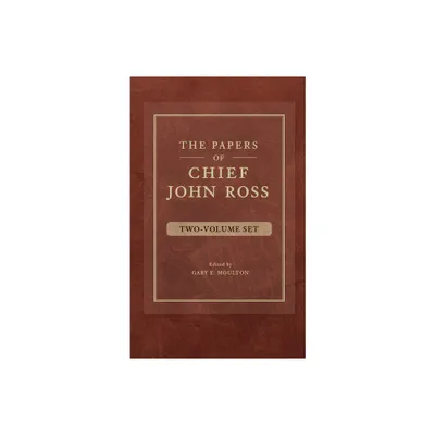 The Papers of Chief John Ross (2 Volume Set) - (Hardcover)