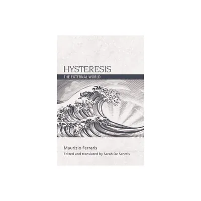 Hysteresis - (Speculative Realism) by Maurizio Ferraris (Paperback)