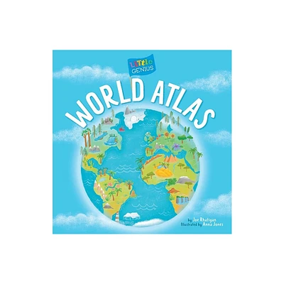 Little Genius World Atlas - by Joe Rhatigan (Board Book)