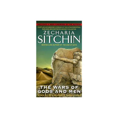 The Wars of Gods and Men - (Earth Chronicles) by Zecharia Sitchin (Paperback)