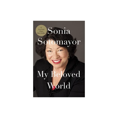 My Beloved World (Hardcover) by Sonia Sotomayor