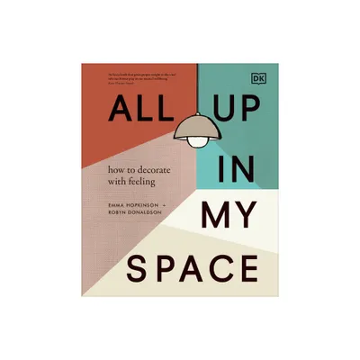 All Up in My Space - by Robyn Donaldson & Emma Hopkinson (Hardcover)