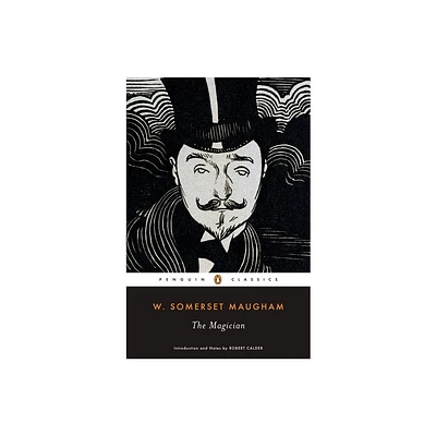 The Magician - (Penguin Classics) by W Somerset Maugham (Paperback)