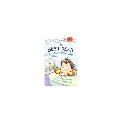 The Best Seat in Second Grade ( I Can Read. Level 2) (Reprint) (Paperback) by Katharine Kenah