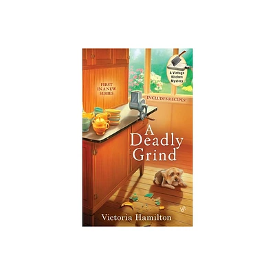 A Deadly Grind - (Vintage Kitchen Mystery) by Victoria Hamilton (Paperback)